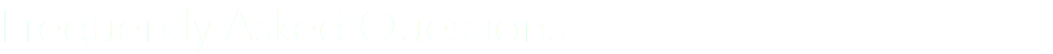 Frequently Asked Questions